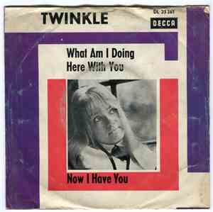 Twinkle  - What Am I Doing Here With You / Now I Have You