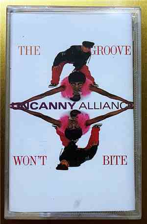 Uncanny Alliance - The Groove Won't Bite