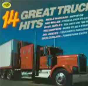 Various - 14 Great Truck Hits
