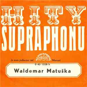 Waldemar Matuška / Václav Hybš - Já mám jódlování rád (Freunde der Berge) / ...