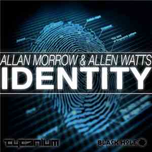 Allan Morrow  & Allen Watts - Identity
