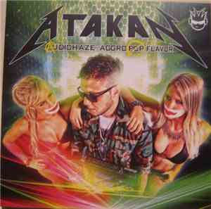 Atakan  - Audiohaze Mit Aggropop Flavor
