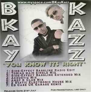 B-Kay & Kazz  - You Know Its Right