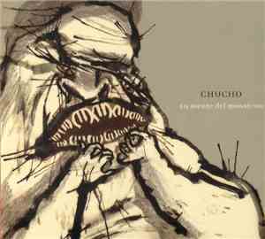 Chucho - La Mente Del Monstruo
