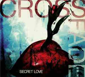 Crossfade  - Secret Love