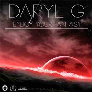 Daryl G - Enjoy Your Fantasy