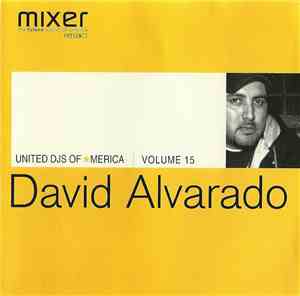 David Alvarado - United DJs Of America - Volume 15