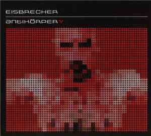 Eisbrecher - Әntikörper