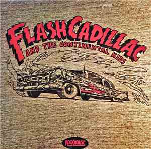 Flash Cadillac And The Continental Kids - Flash Cadillac And The Continenta ...