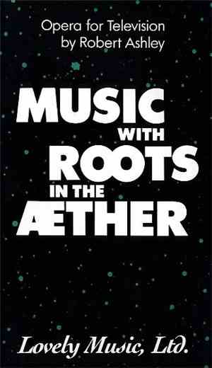 Gordon Mumma - Music With Roots In The Aether