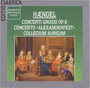 Handel - Collegium Aureum - Concerti Grossi, Op. 6 - Concerto 