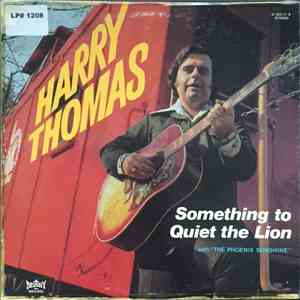 Harry Thomas  - Something To Quiet The Lion