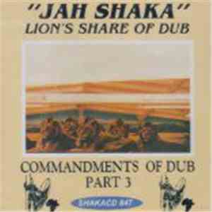 Jah Shaka - Lion's Share Of Dub - Commandments Of Dub Part 3