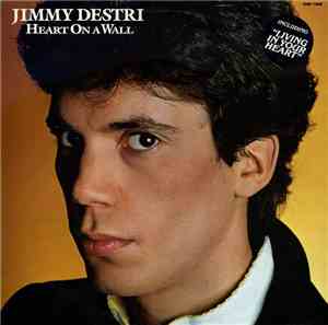 Jimmy Destri - Heart On A Wall