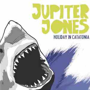 Jupiter Jones - Holiday In Catatonia