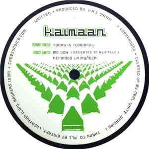 Kaimaan - Today Is Tomorrow