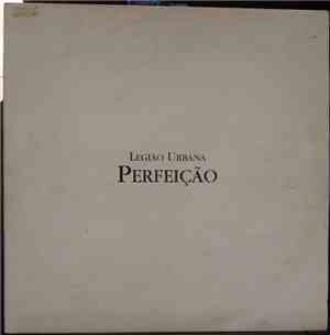 Legião Urbana - Perfeição