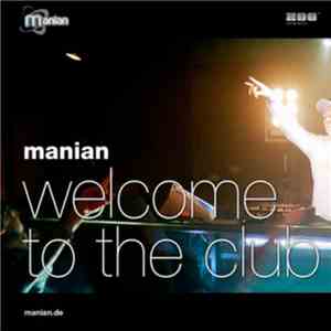 Manian - Welcome To The Club