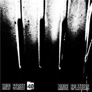 Mince Splatters - HNW Street 40