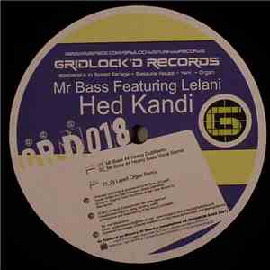 Mr Bass Featuring Lelani - Hed Kandi