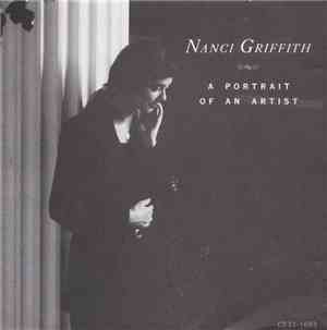 Nanci Griffith - A Portrait Of An Artist