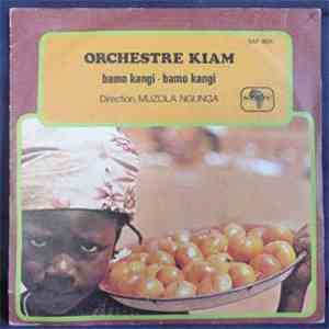 Orchestre Kiam - Bamo Kangi 1 & 2