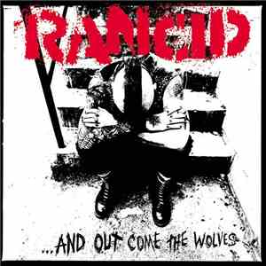 Rancid - ...And Out Come The Wolves