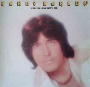 Randy Barlow - Fall In Love With Me
