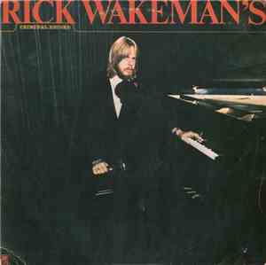 Rick Wakeman - Rick Wakeman's Criminal Record