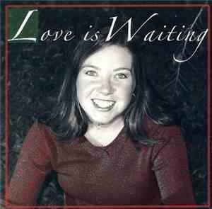 Sarah Beisser - Love Is Waiting