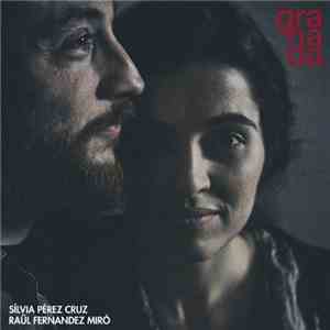 Sílvia Pérez Cruz, Raül Fernández Miró - Granada