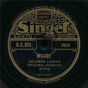 Solomon Linda's Original Evening Birds - Mbube / Ngi Hambiki