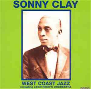 Sonny Clay - West Coast Jazz