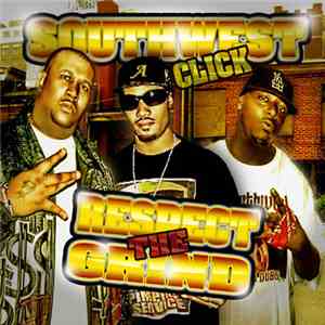 SouthWest Click - Respect The Grind