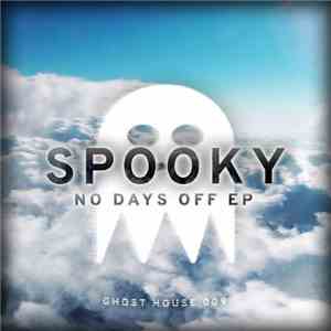 Spooky  - No Days Off EP