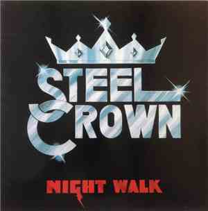 Steel Crown - Night Walk