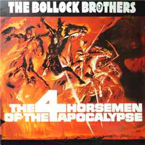 The Bollock Brothers - The 4 Horsemen Of The Apocalypse