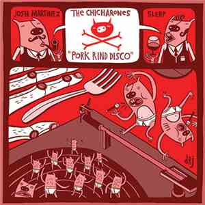 The Chicharones - Pork Rind Disco EP