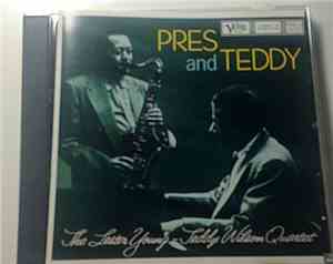 The Lester Young-Teddy Wilson Quartet - Pres And Teddy