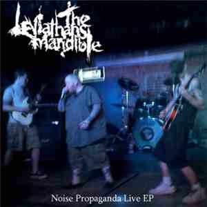 The Leviathan's Mandible - Noise Propaganda Live EP