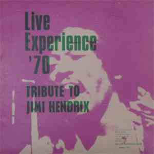 The Live Experience Band - Live Experience '70 / Tribute To Jimi Hendrix Vo ...