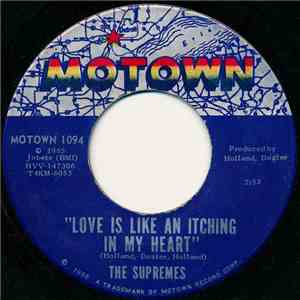 The Supremes - Love Is Like An Itching In My Heart / He's All I Got