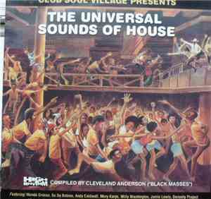 Various - Club Soul Village Presents: The Universal Sounds Of House