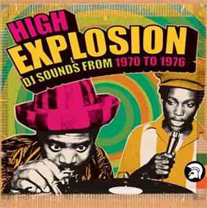 Various - High Explosion (DJ Sounds From 1970 To 1976)