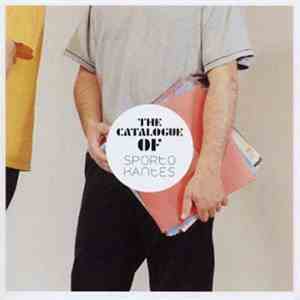 Various - The Catalogue Of Sporto Kantes