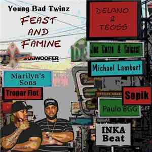 Young Bad Twinz - Feast And Famine