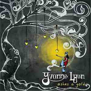 Yvonne Lyon - Ashes & Gold