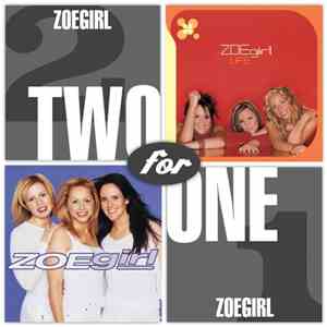 ZOEgirl - Two For One: ZOEgirl/Life