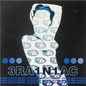 3RA1N1AC - Hissing Prigs In Static Couture