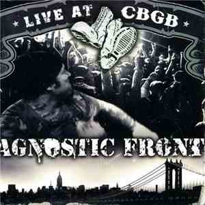 Agnostic Front - Live At CBGB